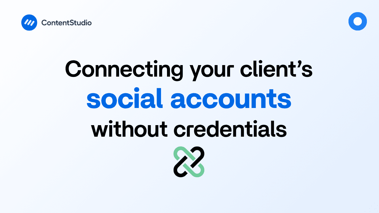 How to easily connect your client's social accounts without credentials 