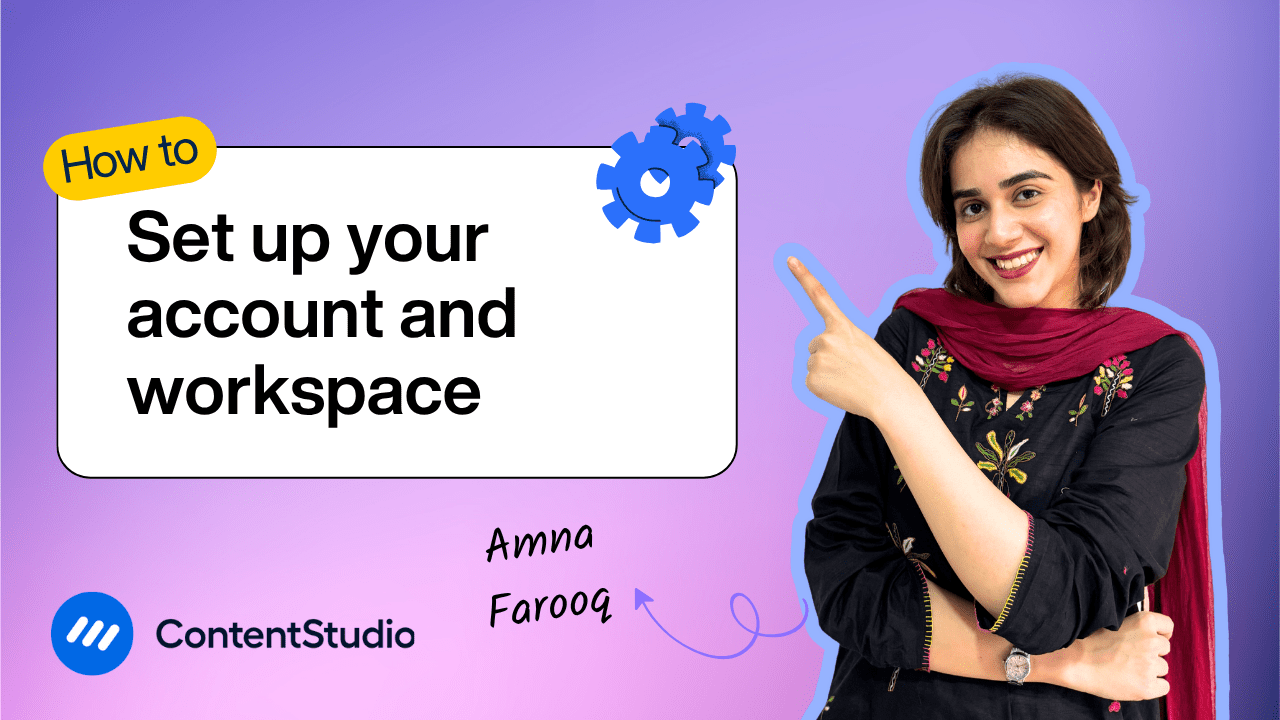 How to set up your account and workspace