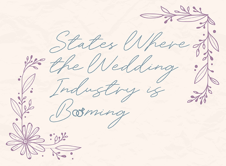 States Where the Wedding Industry is Booming