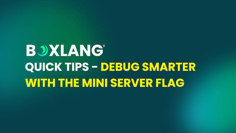 BoxLang Quick Tips - Better Web Debugging