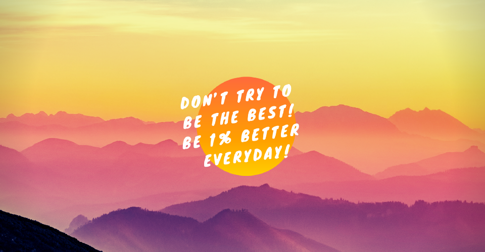 Dear CodeNewbie, Be 1% Better Everyday! Dear CodeNewbie, Be 1% Better Everyday!