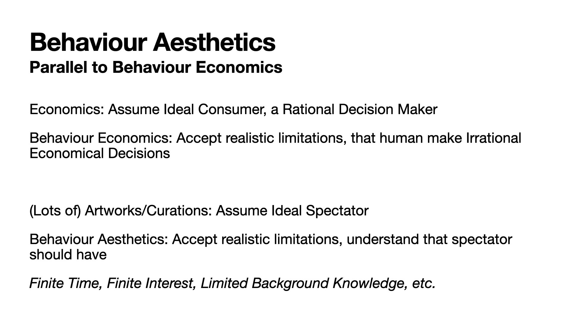 Behaviour Aesthetics; Parallel to Behaviour Economics