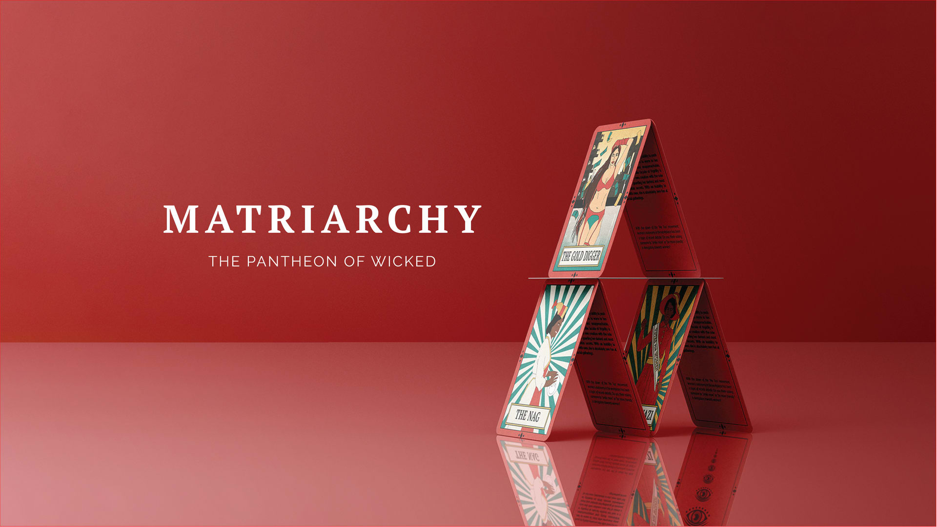 Image of a structure made out of 7 playing cards stacked into a pyramid. "Matriarchy, the Pantheon of Wicked" reads over red.