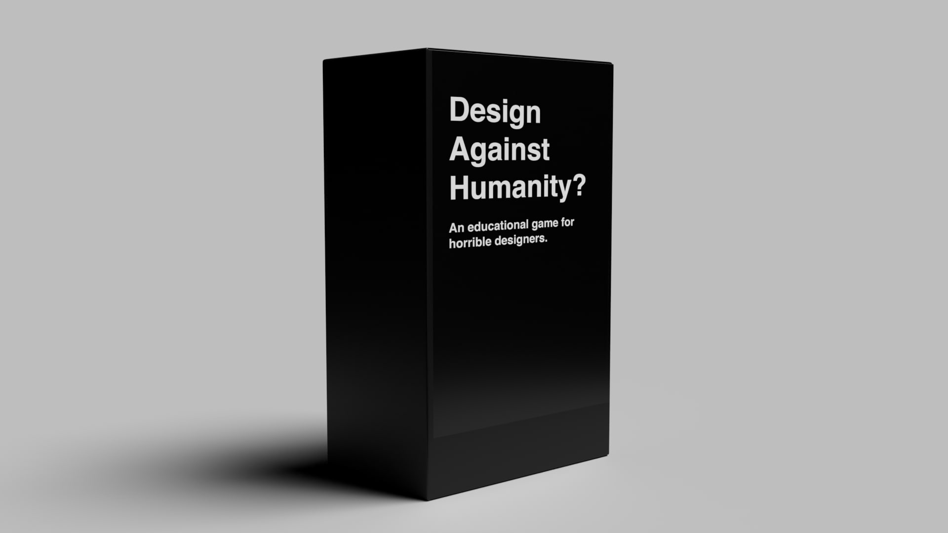 Design Against Humanity