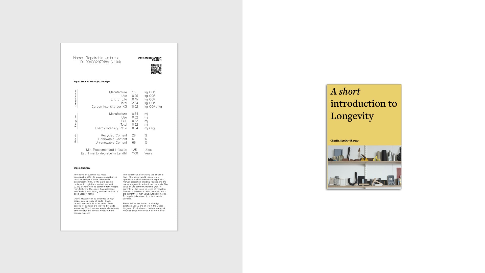 Left: Draft of a data & description based 'Impact summaries' for objects.  Right: A book to introduce the concept of Longevity. 