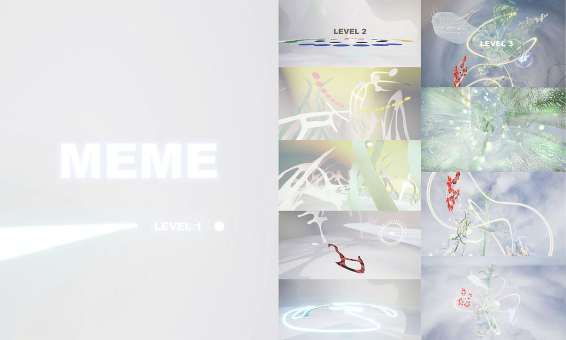 MEME is a first-person VR game
3 levels in the game-3 dimensions