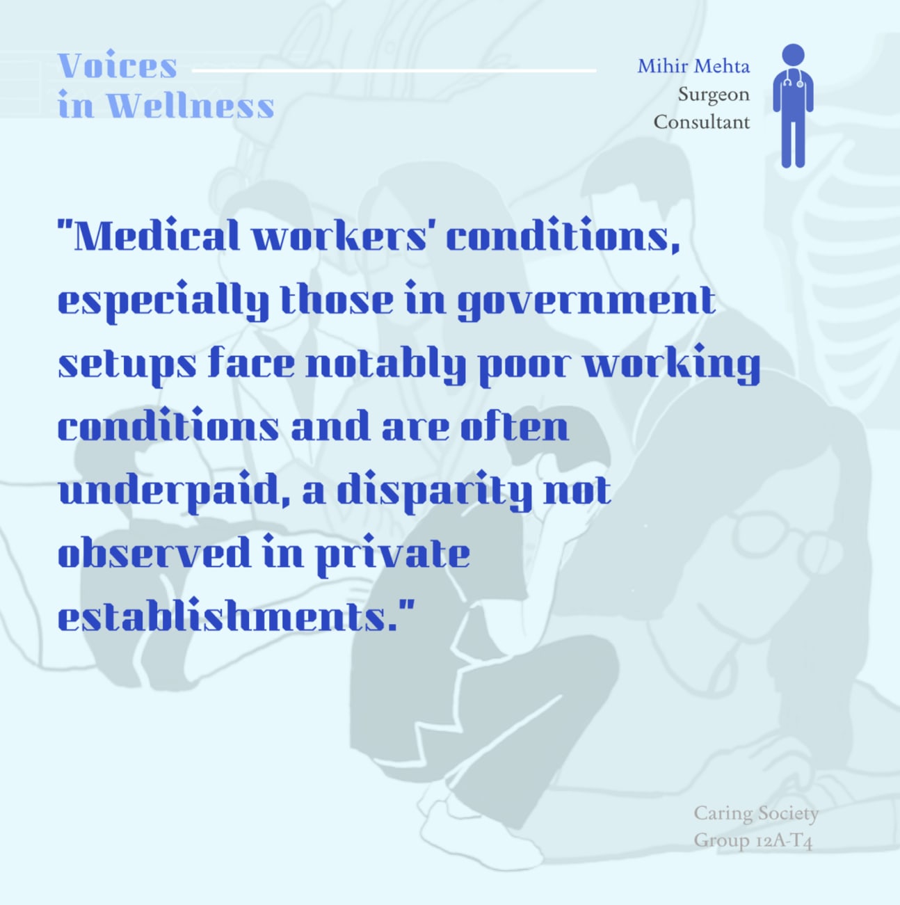 Medical workers' conditions, especially in government colleges in India, face poor working conditions and are often underpaid