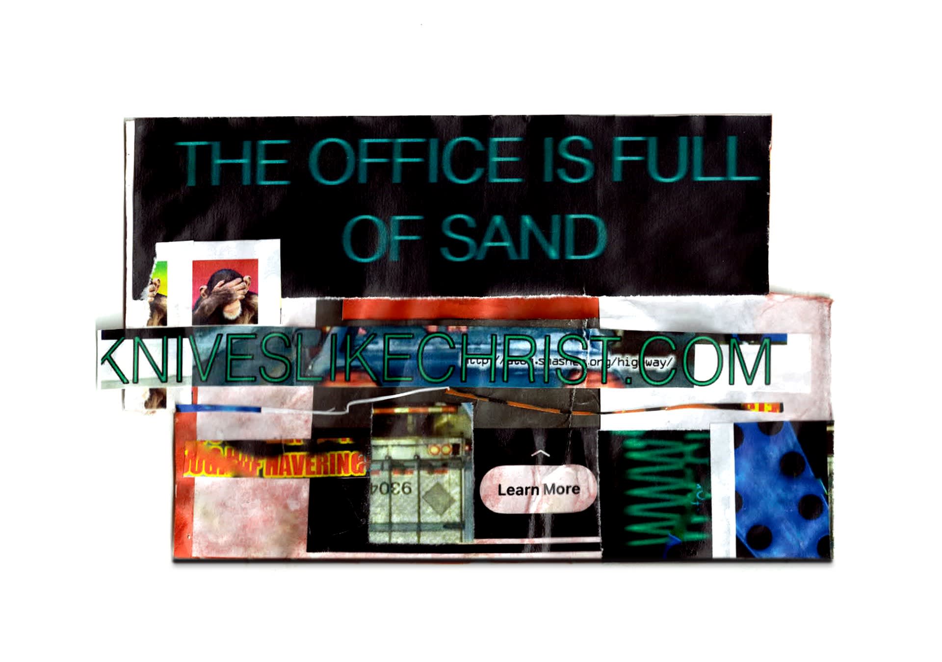 The Office Is Full Of Sand