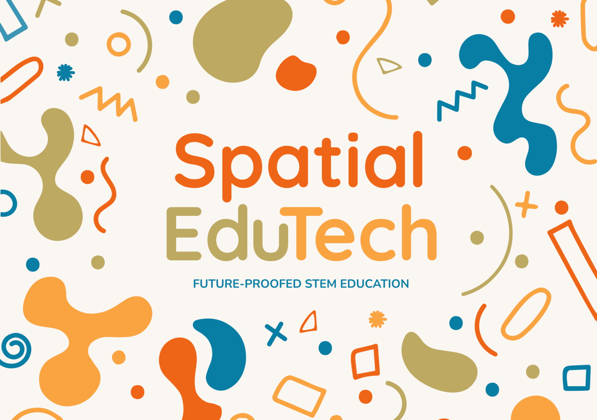 A graphic with the text "Spatial EduTech: Future-proofed STEM education" on the centre, surrounded by colourful, geometric shape