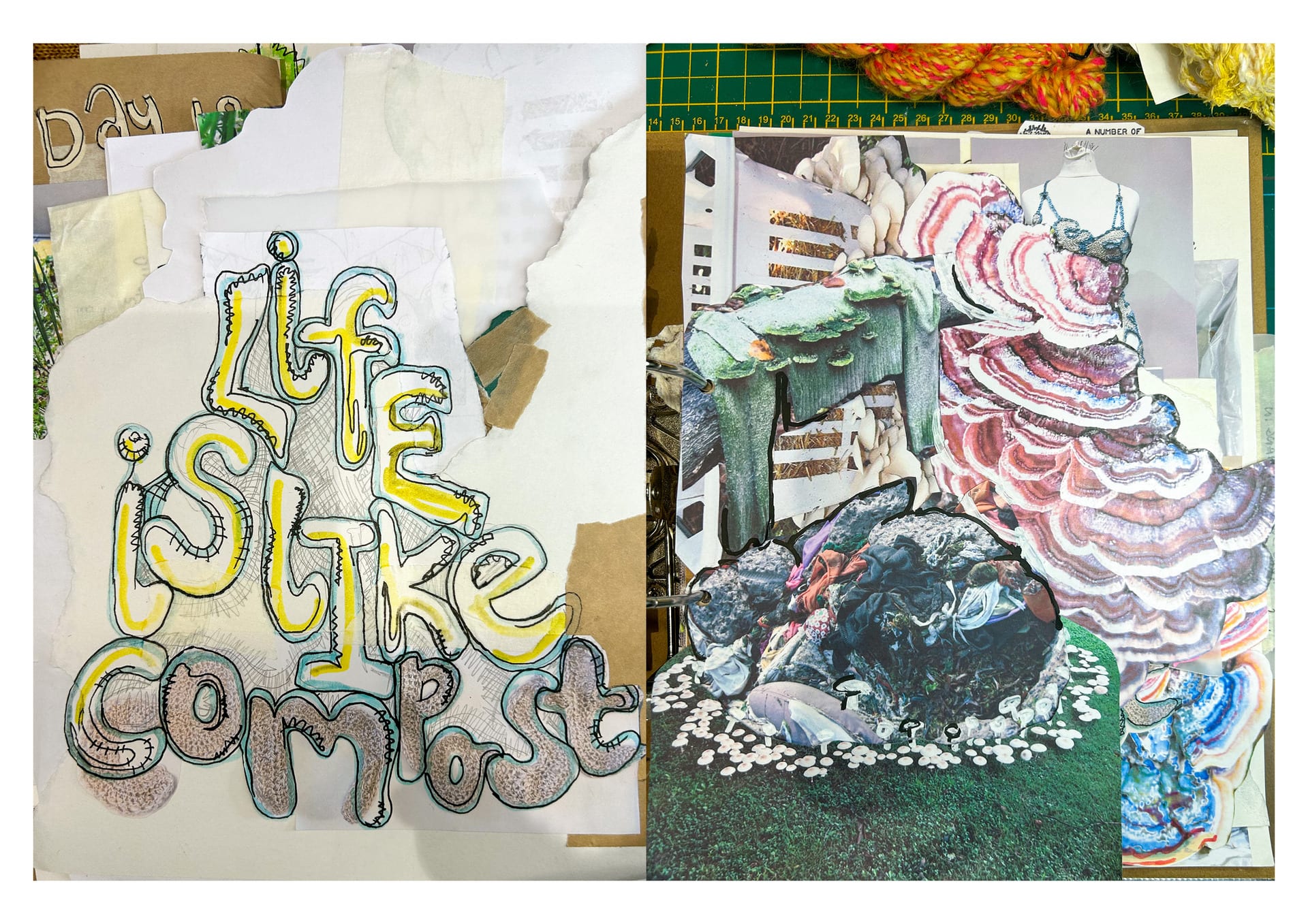 sketchbook double spread. left: text saying 'life is like compost'; right: mushroom collage