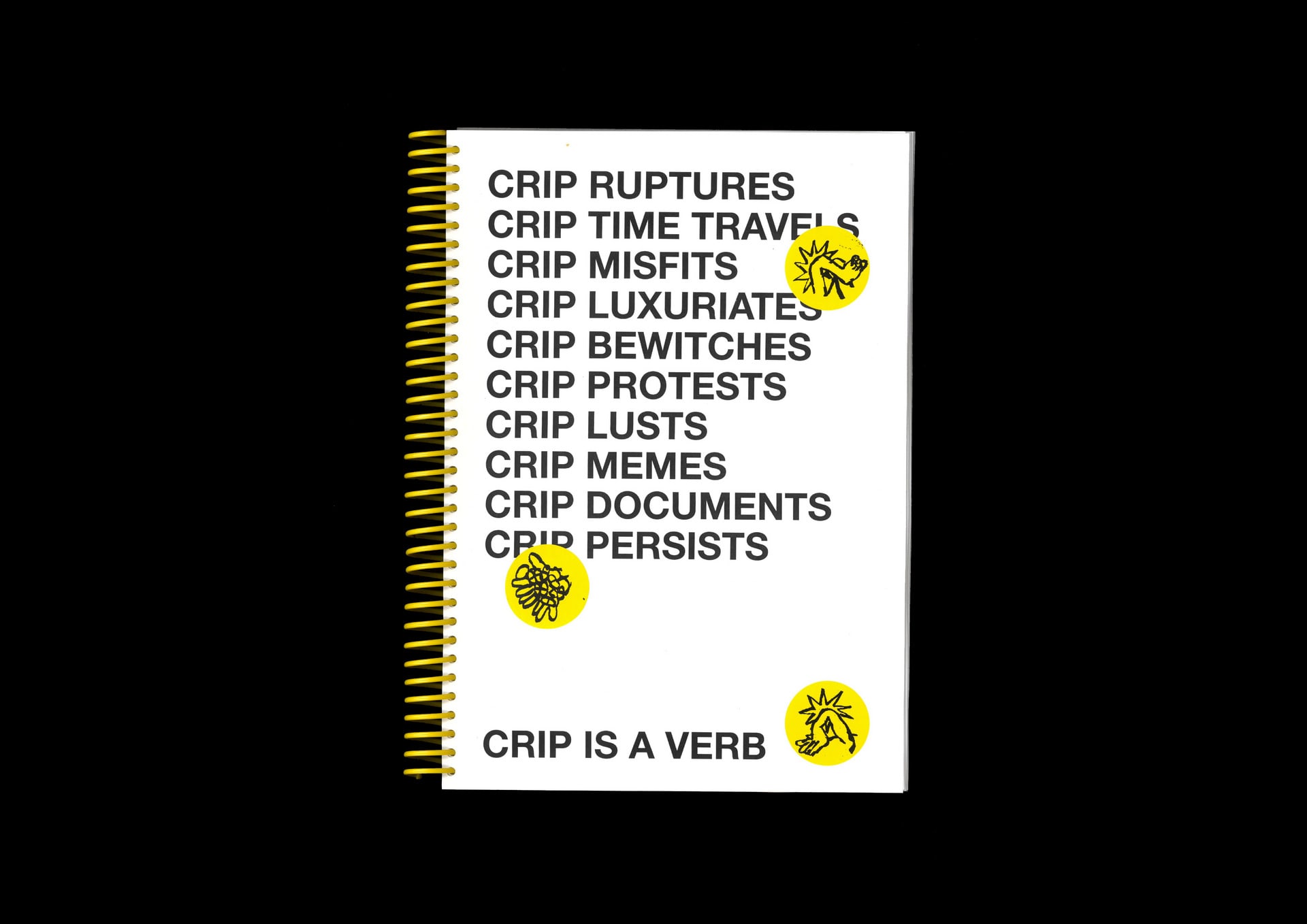 A scan of the cover of a printed copy of Crip is a Verb, bound with a chunky yellow plastic coil, on a black background.