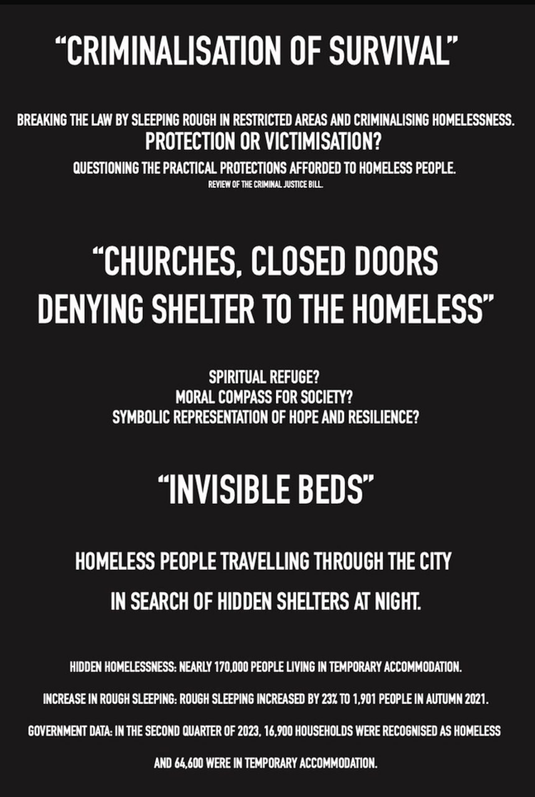 Black poster with white text saying Criminalisation of Survival and many other quotes of homeless issues