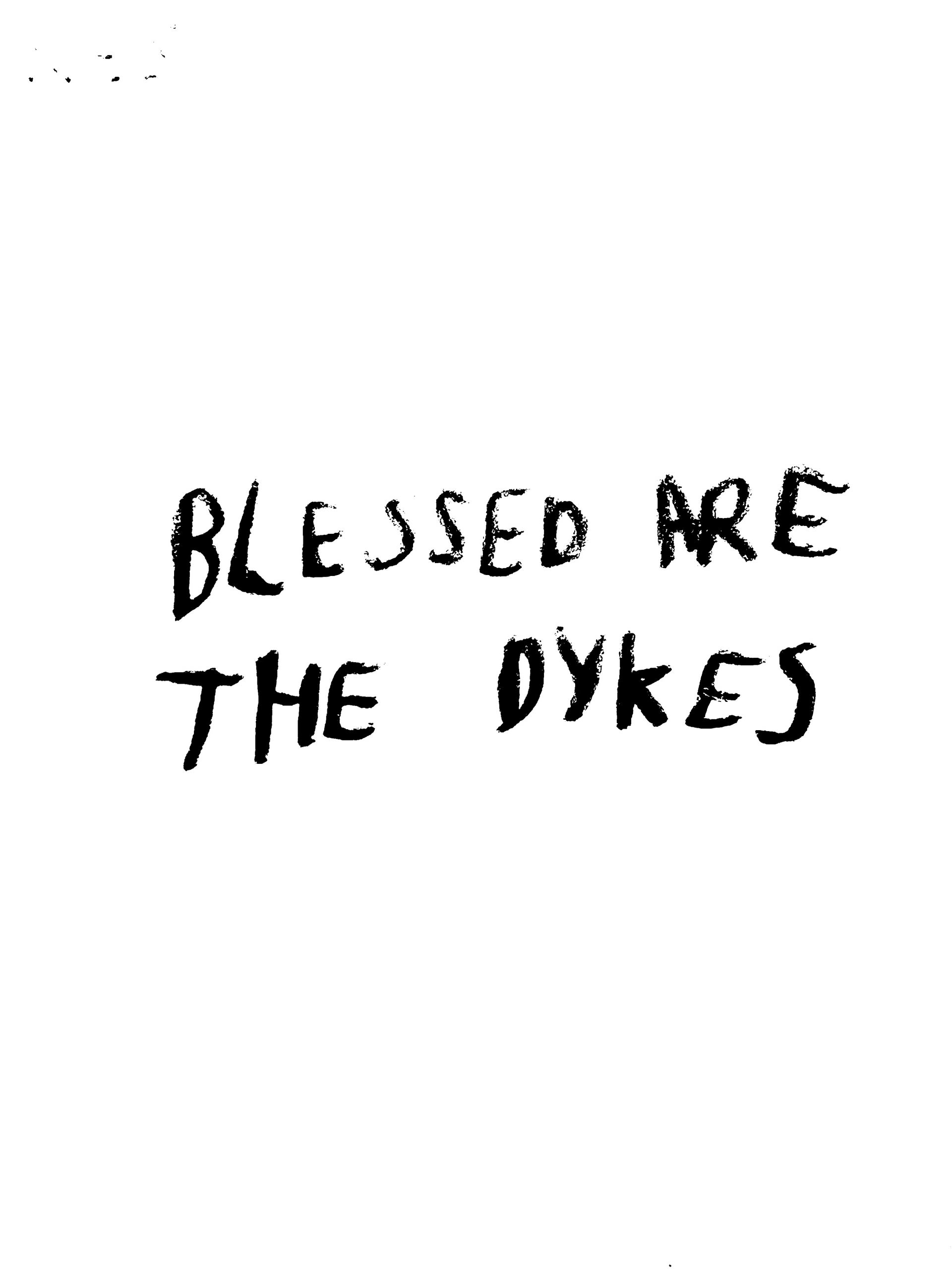 BLESSED ARE THE DYKES