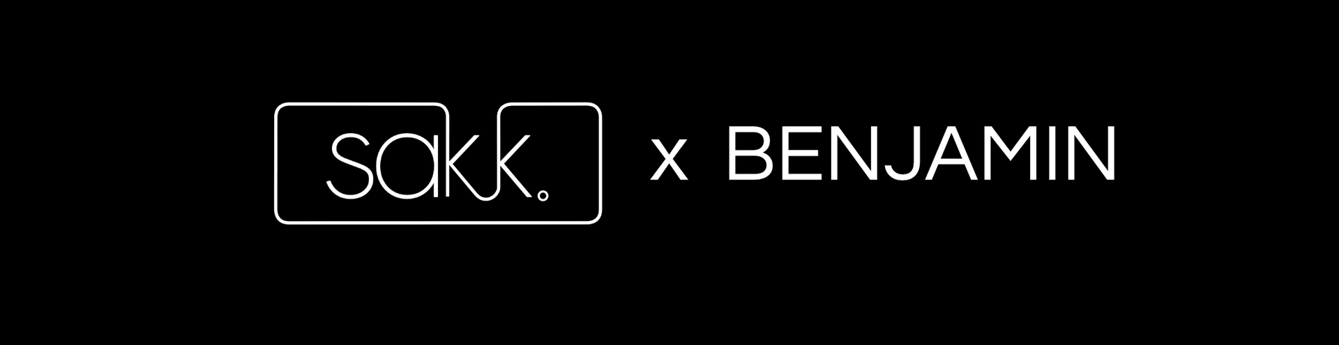 SAKK X BENJAMIN