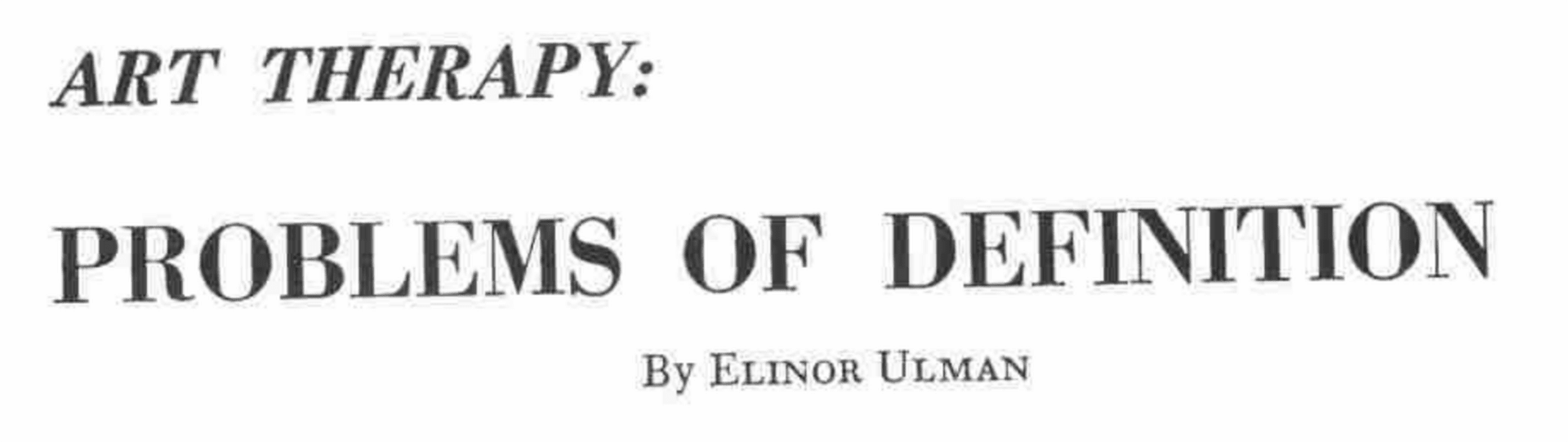 The Drafts(W0)men of Art Therapy, An Archaeological Essay