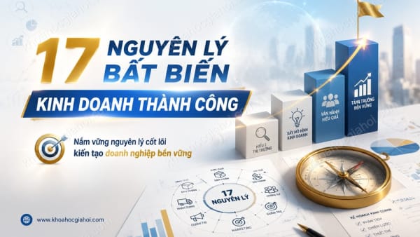 Khóa Học 17 Nguyên Lý Bất Biến Kinh Doanh Thành Công