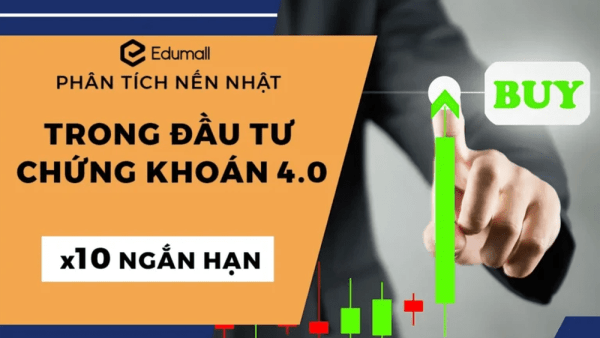 Khóa Học Phân Tích Nến Nhật Trong Đầu Tư Chứng Khoán 4.0 – NGUYỄN THẾ MẠNH