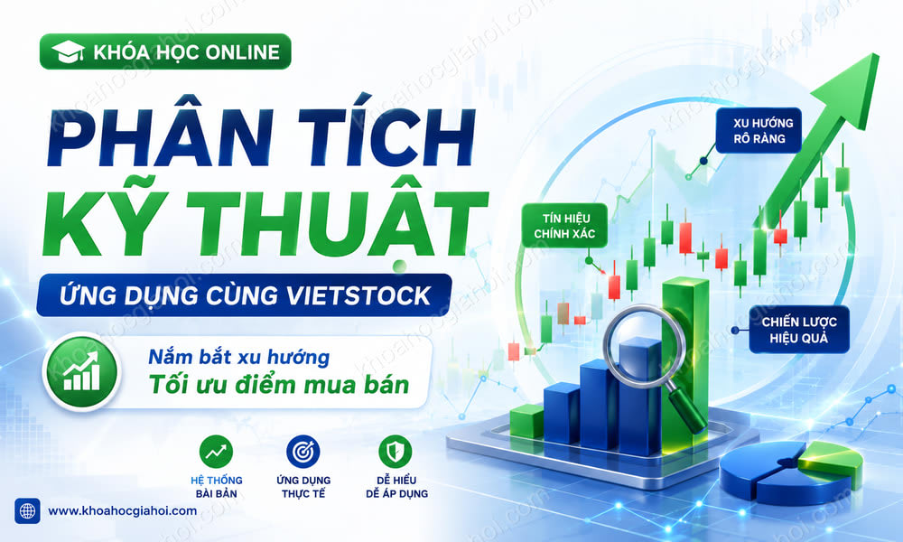Khóa Học Online Phân Tích Kỹ Thuật Ứng Dụng - Vietstock