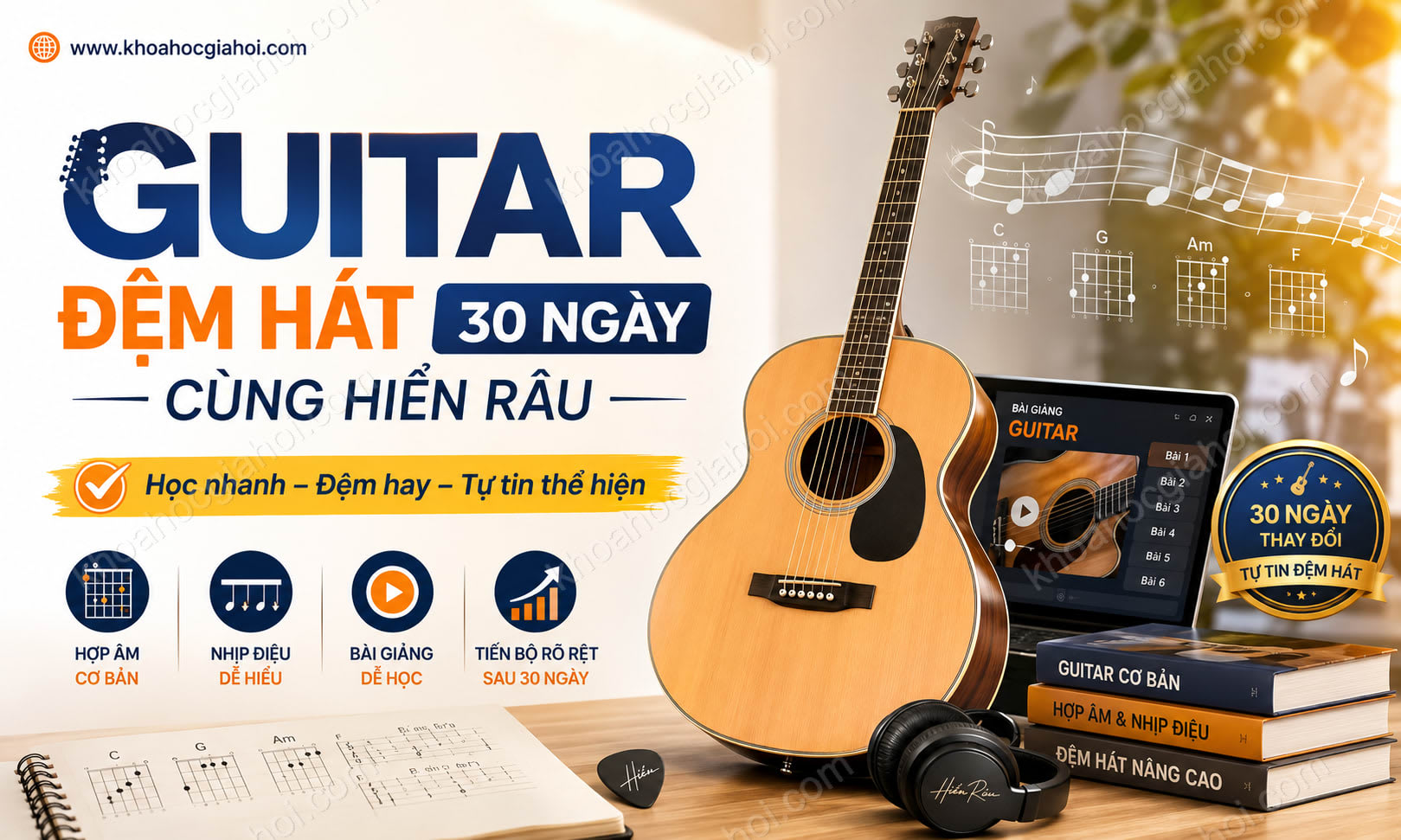 Khóa Học Guitar Đệm Hát 30 Ngày Cùng Hiển Râu Khóa Học Guitar Đệm Hát 30 Ngày Cùng Hiển Râu
