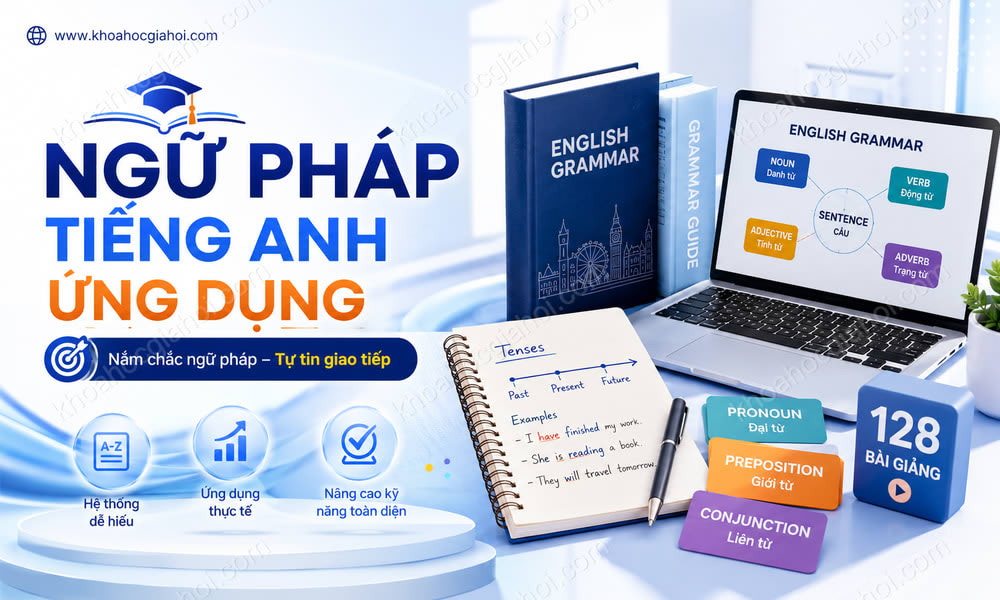 Khóa Học Ngữ Pháp Tiếng Anh Ứng Dụng