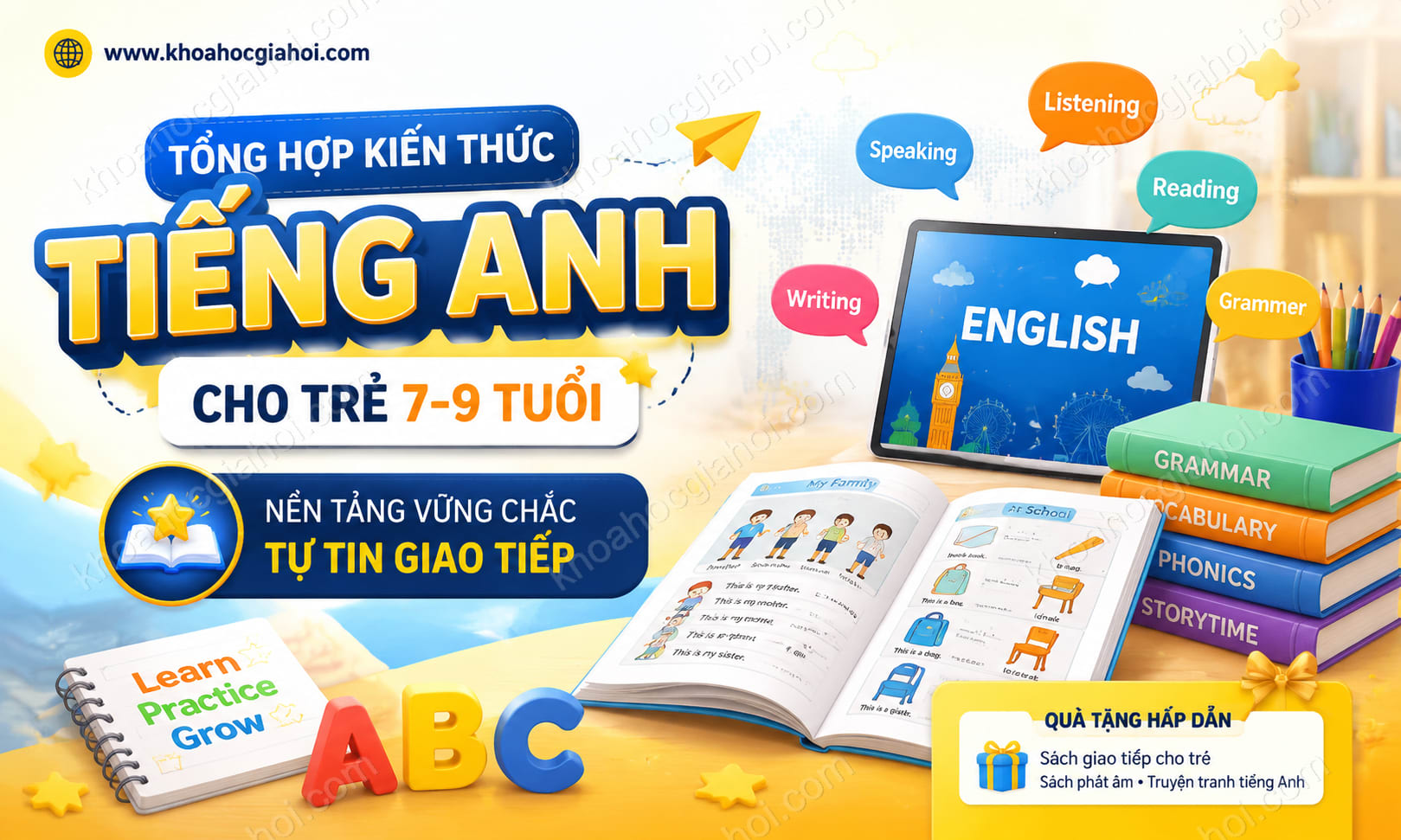 Khóa Học Tổng Hợp Kiến Thức Tiếng Anh Cho Trẻ Từ 7-9 Tuổi