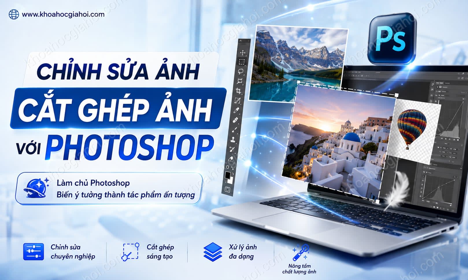 Khóa Học Chỉnh Sửa Ảnh, Cắt Ghép Ảnh Với Photoshop