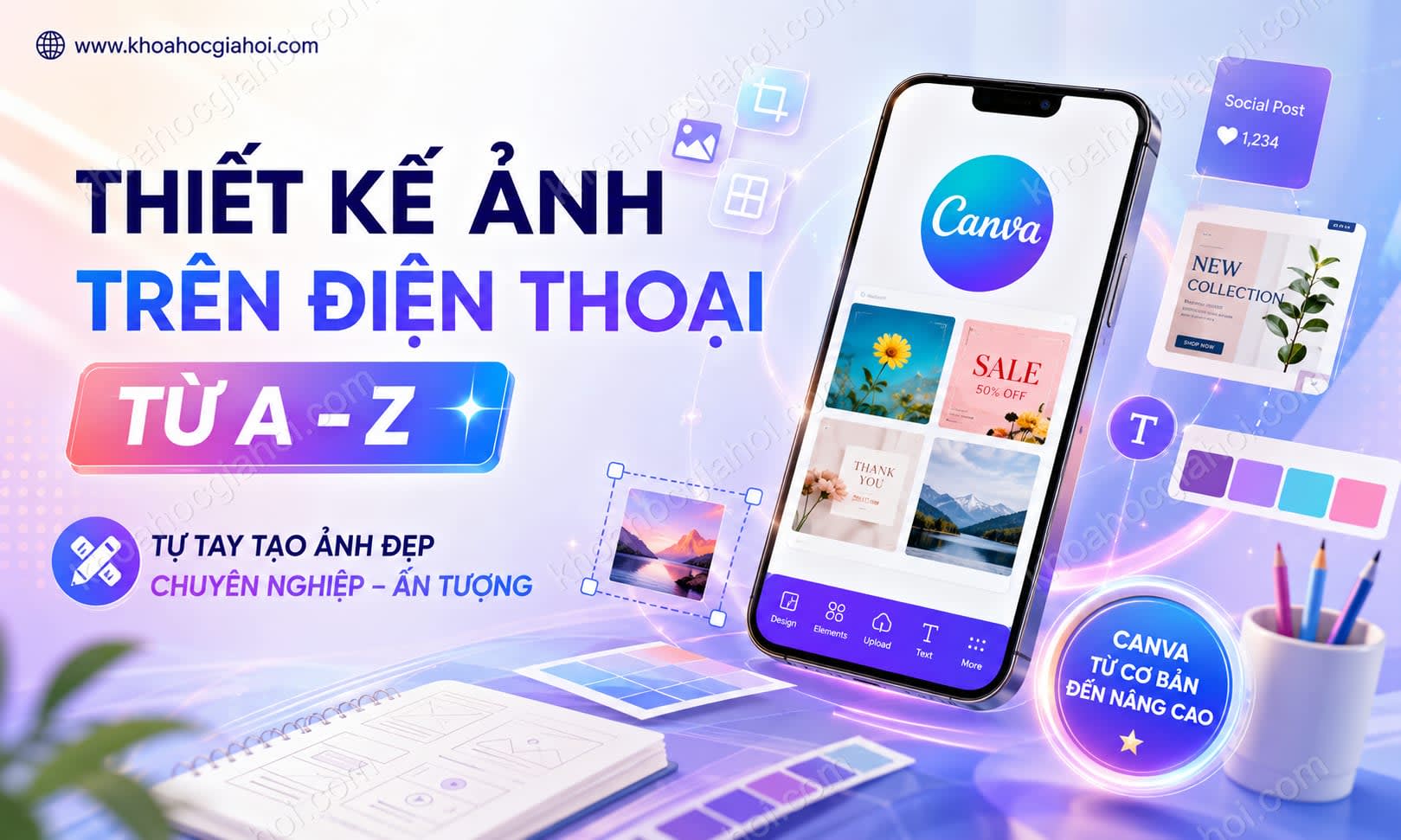 Khóa Học Thiết Kế Ảnh Trên Điện Thoại Từ A - Z