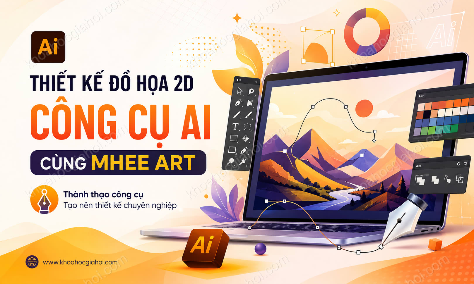 Khóa Học Thiết Kế Đồ Họa 2D Công Cụ AI Cùng Mhee Art