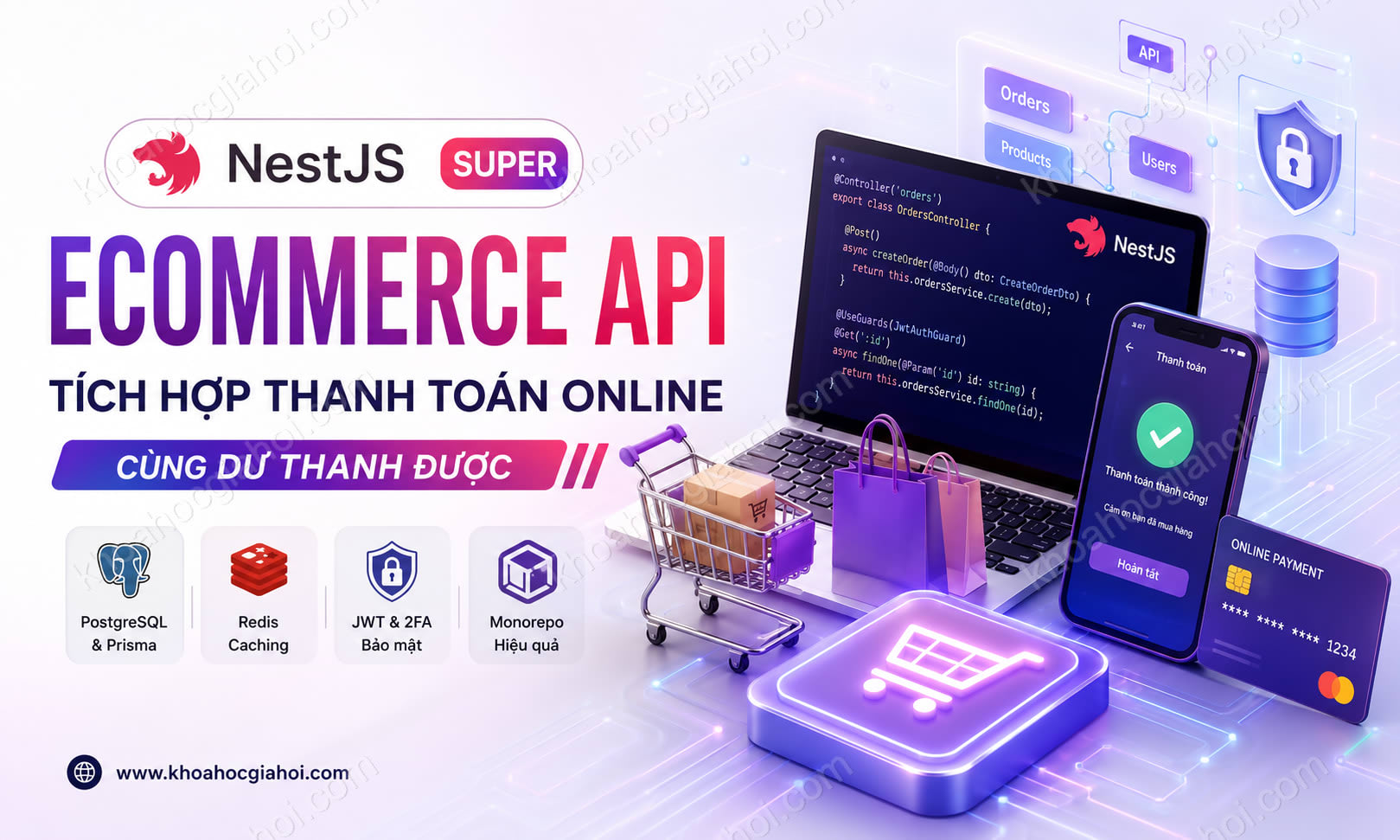 Khóa Học Nest.js Super Dự Án Ecommerce Api Tích Hợp Thanh Toán Online Cùng Dư Thanh Được Khóa Học Nest.js Super Dự Án Ecommerce Api Tích Hợp Thanh Toán Online Cùng Dư Thanh Được