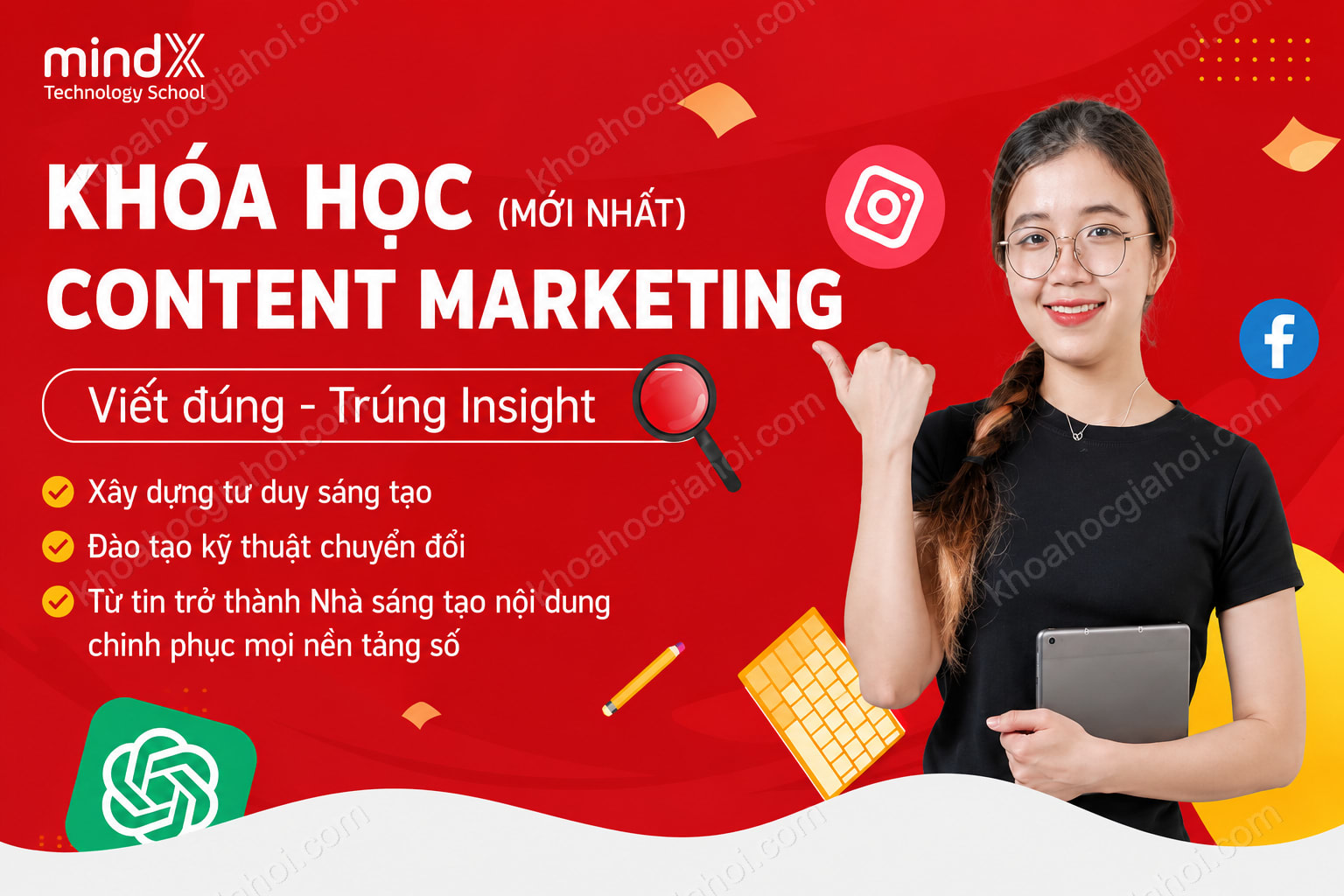 Khóa Học Content Marketing Mới Nhất – Viết Nội Dung Writer, Creater & Seo Cùng MindX Khóa Học Content Marketing Mới Nhất – Viết Nội Dung Writer, Creater & Seo Cùng MindX