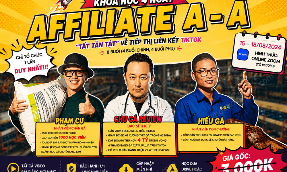 Khóa Học Affiliate A Đến Á – Tất Tần Tật Về Tiếp Thị Liên Kết Tiktok Cùng Phạm Củ + Chú Cá Review + Hiếu Cb