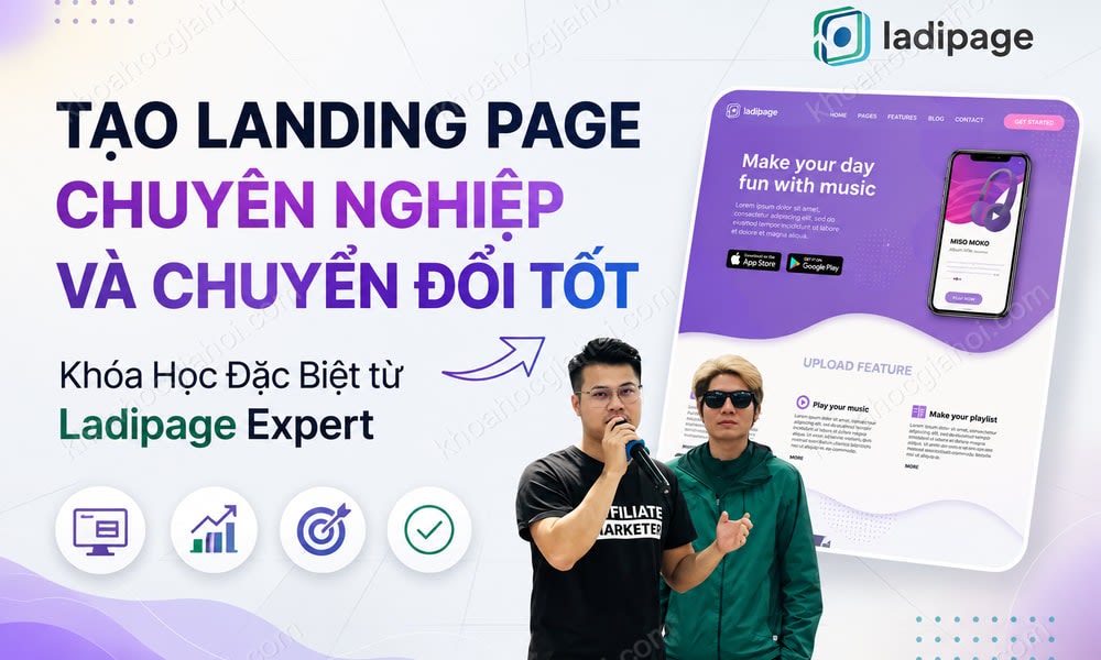 Khóa Học Tạo Landing Page Chuyên Nghiệp Và Chuyển Đổi Tốt Trên Ladipage