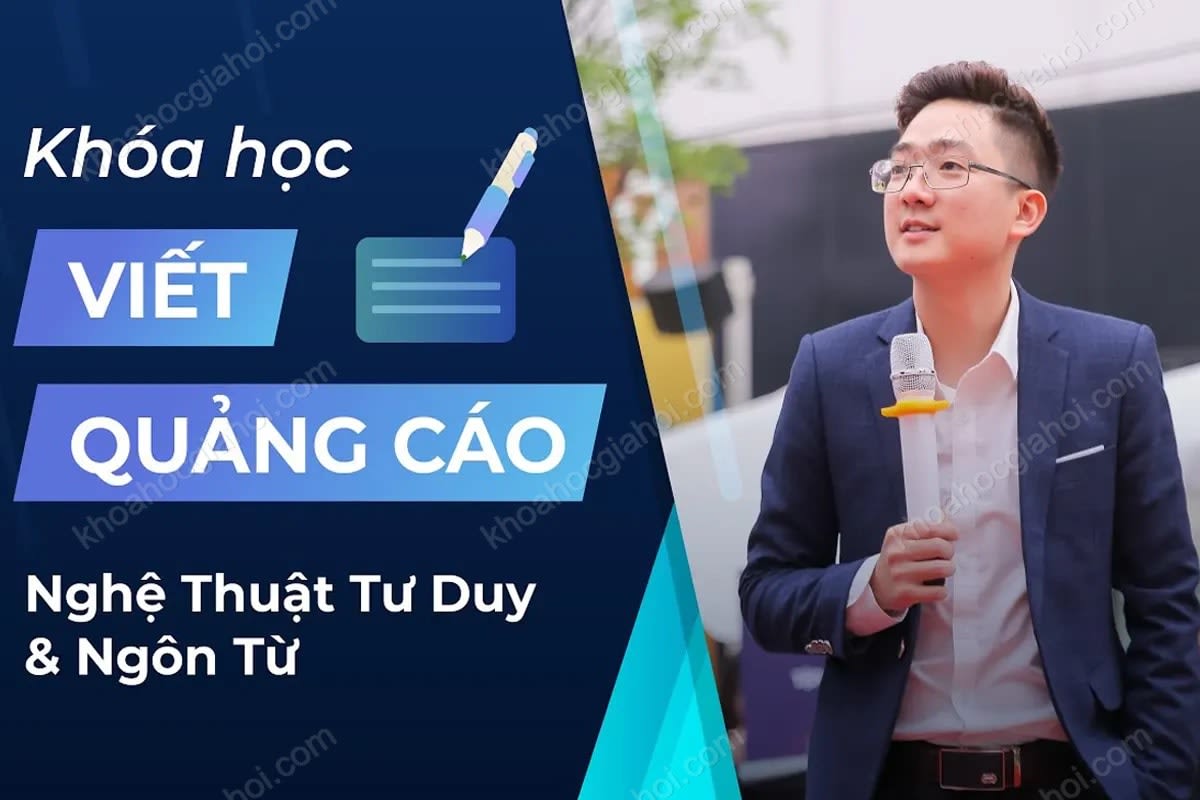 Khóa Học Viết Quảng Cáo – Nghệ Thuật Của Tư Duy Và Ngôn Từ – Phùng Thái Học Khóa Học Viết Quảng Cáo – Nghệ Thuật Của Tư Duy Và Ngôn Từ – Phùng Thái Học