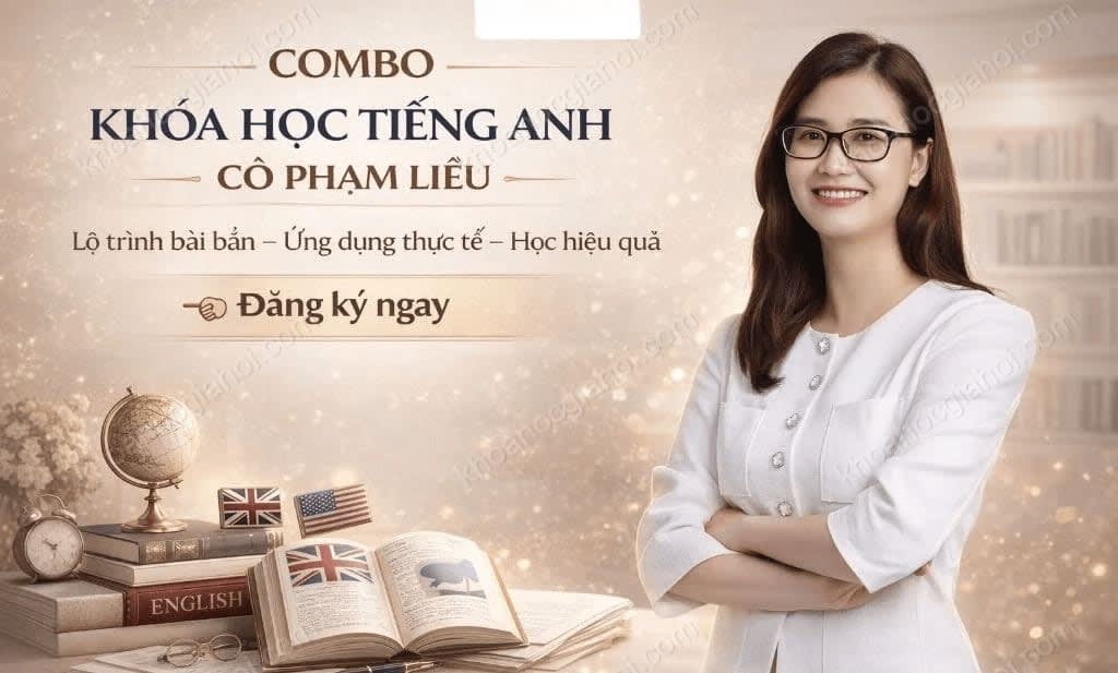 Khóa Học Toeic Cô Phạm Liễu Từ Mất Gốc Đến Mục Tiêu 750+ Khóa Học Toeic Cô Phạm Liễu Từ Mất Gốc Đến Mục Tiêu 750+