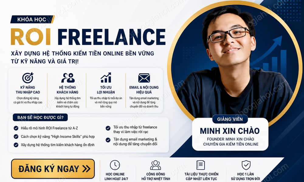 Khóa Học ROI Freelance Minh Xin Chào 2025