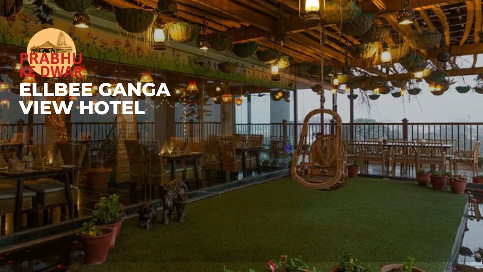 Hotel EllBee Ganga View