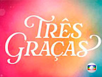 Três Graças - Globo