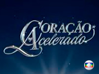 Coração Acelerado - Globo