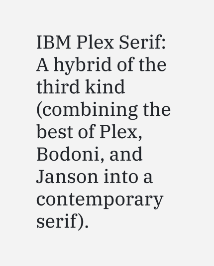 A text describing the main features of the IBM Plex Serif font, rendered in the same typeface.