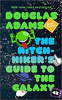 The Hitchhiker's Guide to the Galaxy