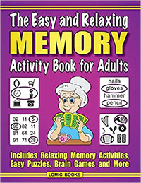 The Easy and Relaxing Memory Activity Book for Adults