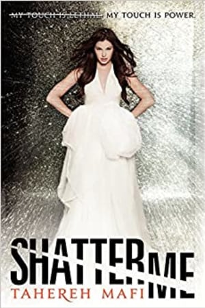 Shatter Me (Shatter Me, 1) book cover