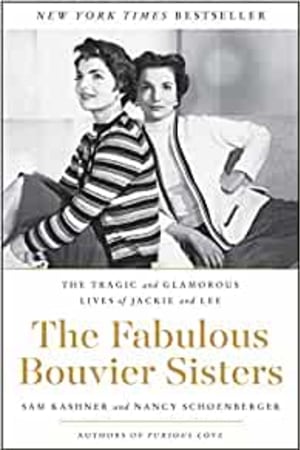 The Fabulous Bouvier Sisters: The Tragic and Glamorous Lives of Jackie and Lee book cover