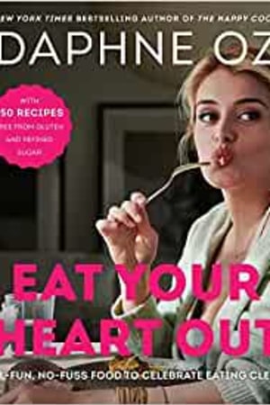 Eat Your Heart Out: All-Fun, No-Fuss Food to Celebrate Eating Clean book cover