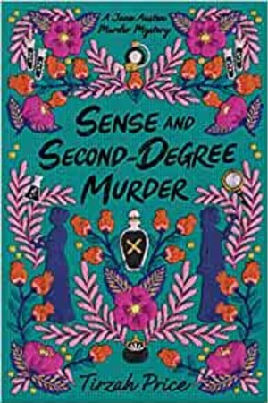 Sense and Second-Degree Murder (Jane Austen Murder Mysteries, 2) - book cover