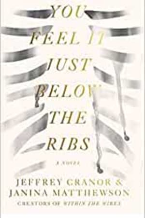You Feel It Just Below the Ribs: A Novel - book cover