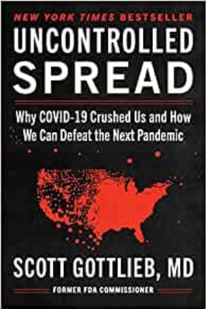 Uncontrolled Spread: Why COVID-19 Crushed Us and How We Can Defeat the Next Pandemic - book cover