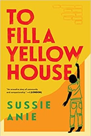 To Fill a Yellow House: A Novel - book cover