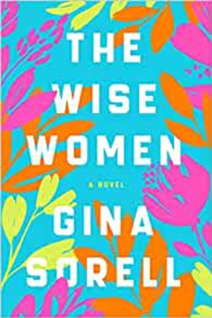 The Wise Women: A Novel book cover