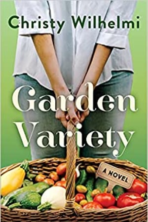 Garden Variety: A Novel - book cover